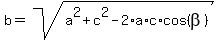 b=sqrt%28a%5E2%2Bc%5E2-2%2Aa%2Ac%2Acos%28beta%29%29