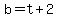 b=t%2B2