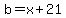 b=x%2B21