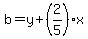 b=y%2B%282%2F5%29x