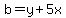 b=y%2B5x