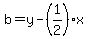 b=y-%281%2F2%29x