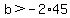 b%3E-2%2A45