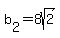 b%5B2%5D=8sqrt%282%29