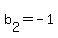 b%5B2%5D+=+-1