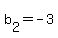 b%5B2%5D+=+-3