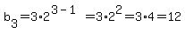 b%5B3%5D=3%2A2%5E%283-1%29=3%2A2%5E2=3%2A4=12