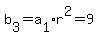 b%5B3%5D=a%5B1%5Dr%5E2=+9
