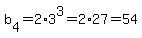 b%5B4%5D=2%2A3%5E3=2%2A27=54
