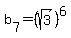 b%5B7%5D=%28sqrt%283%29%29%5E6