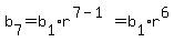 b%5B7%5D=b%5B1%5D%2Ar%5E%287-1%29=b%5B1%5D%2Ar%5E6