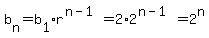 b%5Bn%5D=b%5B1%5D%2Ar%5E%28n-1%29=2%2A2%5E%28n-1%29=2%5En