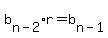 b%5Bn-2%5D%2Ar=b%5Bn-1%5D