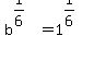 b%5E%281%2F6%29=1%5E%281%2F6%29