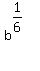 b%5E%281%2F6%29%5E%22%22