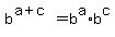 b%5E%28a%2Bc%29=b%5Ea%2Ab%5Ec