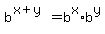 b%5E%28x%2By%29=b%5Ex%2Ab%5Ey