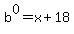 b%5E0=x%2B18
