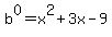 b%5E0=x%5E2%2B3x-9