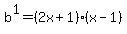 b%5E1=%282x%2B1%29%28x-1%29
