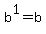 b%5E1+=+b