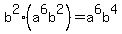 b%5E2%28a%5E6b%5E2%29=a%5E6b%5E4