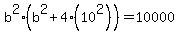 b%5E2%28b%5E2%2B4%2810%5E2%29%29+=+10000