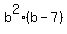 b%5E2%28b-7%29