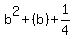 b%5E2%2B%28b%29%2B1%2F4