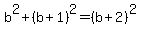 b%5E2%2B%28b%2B1%29%5E2=%28b%2B2%29%5E2