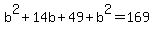 b%5E2%2B14b%2B49%2Bb%5E2=169