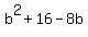 b%5E2%2B16-8b