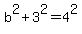 b%5E2%2B3%5E2=4%5E2