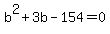 b%5E2%2B3b-154=0
