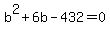 b%5E2%2B6b-432=0