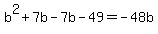 b%5E2%2B7b-7b-49=-48b