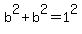 b%5E2%2Bb%5E2=1%5E2