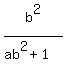 b%5E2%2F%28ab%5E2%2B1%29