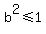 b%5E2%3C=1