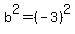 b%5E2=%28-3%29%5E2