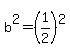 b%5E2=%281%2F2%29%5E2