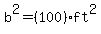 b%5E2=%28100%29ft%5E2