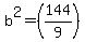 b%5E2=%28144%2F9%29