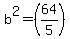b%5E2=%2864%2F5%29