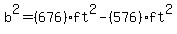 b%5E2=%28676%29ft%5E2-%28576%29ft%5E2