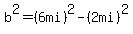 b%5E2=%286mi%29%5E2-%282mi%29%5E2