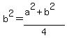 b%5E2=%28a%5E2%2Bb%5E2%29%2F4