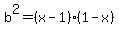 b%5E2=%28x-1%29%281-x%29