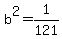 b%5E2=1%2F121