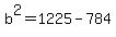 b%5E2=1225-784